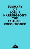  Everest Media - Summary of Joel F. Harrington's The Faithful Executioner.