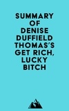  Everest Media - Summary of Denise Duffield Thomas's Get Rich, Lucky Bitch.