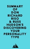  Everest Media - Summary of Don Richard Riso &amp; Russ Hudson's Discovering Your Personality Type.
