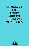  Everest Media - Summary of Tony Judt's Ill Fares the Land.