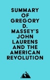  Everest Media - Summary of Gregory D. Massey's John Laurens and the American Revolution.
