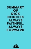  Everest Media - Summary of Dick Couch's Always Faithful, Always Forward.
