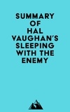  Everest Media - Summary of Hal Vaughan's Sleeping with the Enemy.
