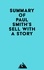  Everest Media - Summary of Paul Smith's Sell with a Story.