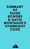  Everest Media - Summary of Paige Bowers &amp; David Montague's Overnight Code.