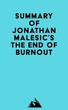  Everest Media - Summary of Jonathan Malesic's The End of Burnout.