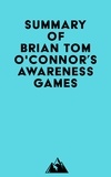  Everest Media - Summary of Brian Tom O'Connor's Awareness Games.