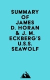 Everest Media - Summary of Gerold Frank, James D. Horan &amp; J. M. Eckberg's U.S.S. Seawolf.