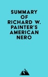  Everest Media - Summary of Richard W. Painter's American Nero.