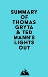  Everest Media - Summary of Thomas Gryta &amp; Ted Mann's Lights Out.