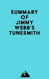  Everest Media - Summary of Jimmy Webb's Tunesmith.
