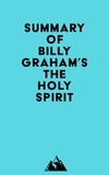  Everest Media - Summary of Billy Graham's The Holy Spirit.