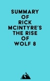  Everest Media - Summary of Rick McIntyre's The Rise of Wolf 8.