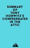  Everest Media - Summary of Tony Horwitz's Confederates in the Attic.