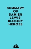  Everest Media - Summary of Damien Lewis' Bloody Heroes.