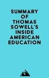  Everest Media - Summary of Thomas Sowell's Inside American Education.