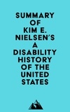  Everest Media - Summary of Kim E. Nielsen's A Disability History of the United States.