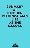  Everest Media - Summary of Stephen Birmingham's Life at the Dakota.
