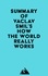  Everest Media - Summary of Vaclav Smil's How the World Really Works.