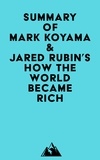  Everest Media - Summary of Mark Koyama &amp; Jared Rubin's How the World Became Rich.