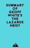  Everest Media - Summary of Geoff White's The Lazarus Heist.