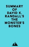  Everest Media - Summary of David K. Randall's The Monster's Bones.