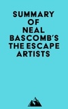  Everest Media - Summary of Neal Bascomb's The Escape Artists.