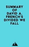  Everest Media - Summary of David A. French's Divided We Fall.