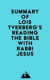  Everest Media - Summary of Lois Tverberg's Reading the Bible with Rabbi Jesus.
