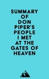  Everest Media - Summary of Don Piper's People I Met at the Gates of Heaven.