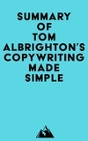  Everest Media - Summary of Tom Albrighton's Copywriting Made Simple.