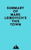  Everest Media - Summary of Mark Leibovich's This Town.