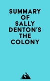  Everest Media - Summary of Sally Denton's The Colony.