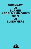  Everest Media - Summary of Elamin Abdelmahmoud's Son of Elsewhere.