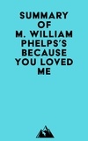  Everest Media - Summary of M. William Phelps's Because You Loved Me.