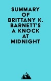  Everest Media - Summary of Brittany K. Barnett's A Knock at Midnight.
