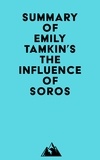  Everest Media - Summary of Emily Tamkin's The Influence of Soros.
