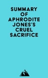  Everest Media - Summary of Aphrodite Jones's Cruel Sacrifice.