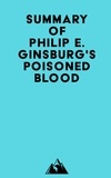  Everest Media - Summary of Philip E. Ginsburg's Poisoned Blood.