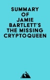  Everest Media - Summary of Jamie Bartlett's The Missing Cryptoqueen.