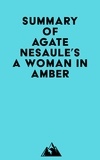  Everest Media - Summary of Agate Nesaule's A Woman in Amber.