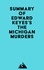  Everest Media - Summary of Edward Keyes's The Michigan Murders.
