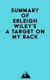  Everest Media - Summary of Erleigh Wiley's A Target on my Back.