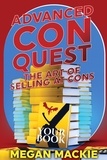  Megan Mackie - Advanced Con Quest: The Art of Selling At Cons.