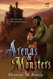  Dominic N. Ashen - Arenas &amp; Monsters - Steel &amp; Thunder Series, #4.