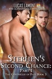  Lucas LaMont - Stephen's Second Chance: Part I - The Chronicles of Fate, #3.