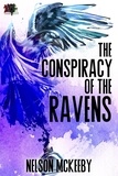  Nelson McKeeby - The Conspiracy of the Ravens - War of the Ravens, #1.