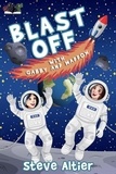  Steve Altier - Blast Off with Gabby and Maddox - Gabby and Maddox Adventure Series, #2.