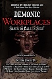  4 Horsemen Publications - Demonic Workplaces - Demonic Anthology Collection, #7.