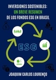  Joaquim Carlos Lourenço - Inversiones sostenibles: un breve resumen de los fondos ESG en Brasil.